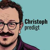 Podcast Christoph predigt