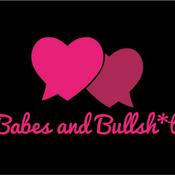 Podcast Babes and Bullsh*t