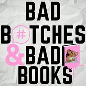 Podcast Bad Bitches & Bad Books