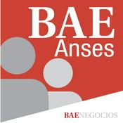 Podcast BAE Negocios Anses