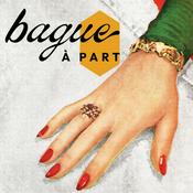 Podcast Bague à part