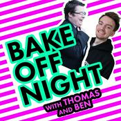 Podcast Bake Off Night