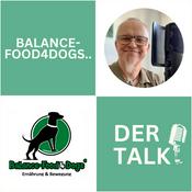 Podcast Balance-Food4dogs® - der Talk