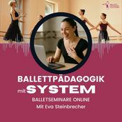 Podcast Ballettseminare Online – Ballettpädagogik mit System