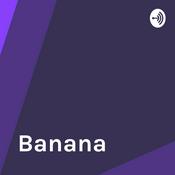 Podcast Banana