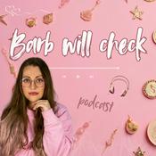 Podcast Barb Will Check