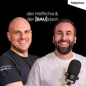 Podcast Bau Podcast - der Höfliche & der BAUstein