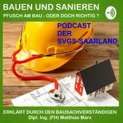 Podcast Bauen und Sanieren - Pfusch am Bau - oder doch richtig ?