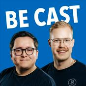 Podcast BE CAST - Arbeitsalltag in der Medienbranche