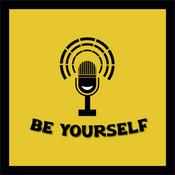 Podcast Be yourself