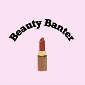 Podcast Beauty Banter