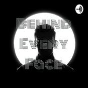 Podcast Behind Every Face