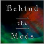 Podcast Behind the Mods