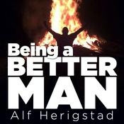 Podcast Being A Better Man