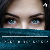 Podcast Beneath Her Layers