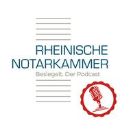 Podcast Besiegelt – Der Podcast der Rheinischen Notarkammer