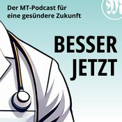 Podcast Besser Jetzt - Der Podcast für eine gesündere Zukunft