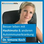 Podcast Besser leben mit Hashimoto & anderen Autoimmunerkrankungen (Autoimmunhilfe)