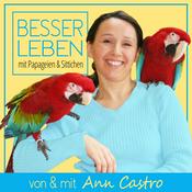Podcast Besser Leben mit Papageien & Sittichen