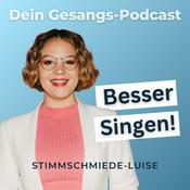 Podcast Besser Singen! Dein Gesangs-Podcast | Tipps und Übungen direkt zum Mitsingen!