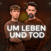 Podcast Um Leben und Tod
