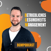 Podcast Betriebliches Gesundheitsmanagement Podcast