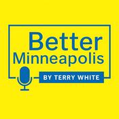 Podcast Better Minneapolis Podcast