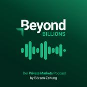 Podcast Beyond Billions – Der Private Markets Podcast der Börsen-Zeitung