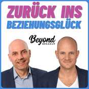 Podcast Zurück ins Beziehungsglück - Beziehung, Trennung, Ex zurückgewinnen & Dating
