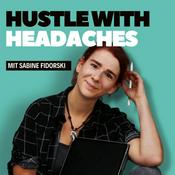 Podcast Hustle with Headaches