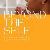 Podcast Beyond the Self with Africa Brooke