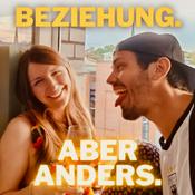 Podcast Beziehung. Aber anders.