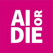 Podcast AI or DIE