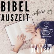 Podcast Bibel Auszeit ☆ Bibel @ bedtime deutsch
featured by ☆ ᖴIᖇST ᒍESᑌS ☆ TᕼEᑎ ᑕOᖴᖴEE ☆