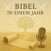 Podcast Bibel in einem Jahr: Deine Reise durch die Heilige Schrift