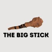 Podcast The Big Stick