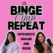Podcast Binge Yap Repeat