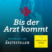 Podcast Bis der Arzt kommt - der Recruiting-Podcast von ÄRZTESTELLEN