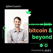 Podcast Bitcoin & Beyond with Ben Caselin