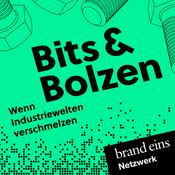 Podcast Bits &amp; Bolzen - wenn Industriewelten verschmelzen