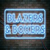 Podcast Blazers & Boxers