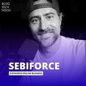 Podcast Sebiforce: Der Nr. 1 Podcast für Online-Business &amp; Evergreen-Marketing