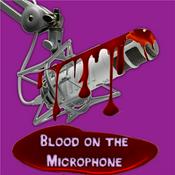 Podcast Blood on the Microphone