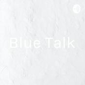 Podcast Blue Talk