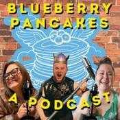 Podcast Blueberry Pancakes