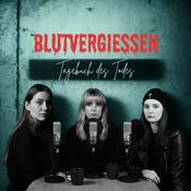 Podcast Blutvergießen - Tagebuch des Todes