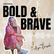 Podcast Bold & Brave - Business, Mindset & more für ambitionierte Frauen mit großer Vision