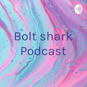 Podcast Bolt shark Podcast