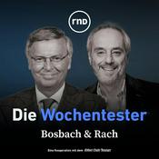 Podcast Bosbach und Rach – Die Wochentester
