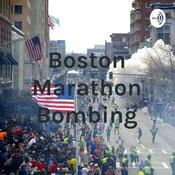 Podcast Boston Marathon Bombing